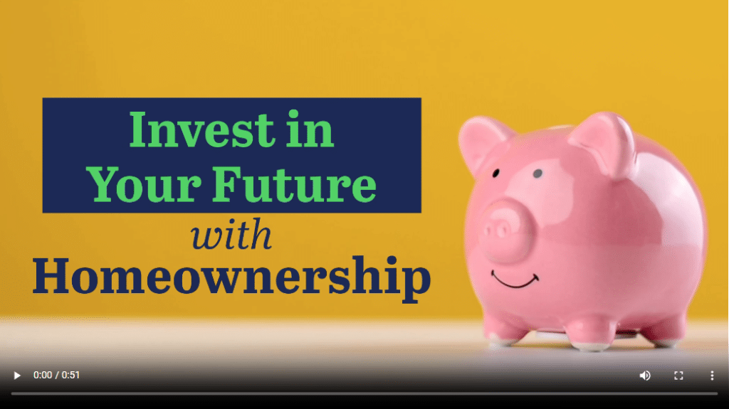Invest in Your Future with Homeownership